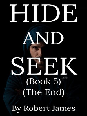 cover image of HIDE AND SEEK (BOOK 5) (THE END)